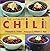 The Ultimate Chili Book: A Connoisseur's Guide to Gourmet Recipes and the Perfect Four-Alarm Bowl