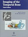 Imaging of the Temporal Bone Imaging of the Temporal Bone