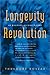 Longevity Revolution: As Bo...