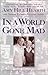 In a World Gone Mad by Amy Hill Hearth In a World Gone Mad by Amy Hill Hearth