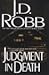 Judgment in Death (In Death, #11)