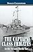 The Captain Class Frigates in the Second World War: An Operational History of the American-Built Destroyer Escorts Serving Under the White Ensign from 1943-46