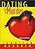 Dating Can Be Murder (Samantha Shaw Mystery, #1)