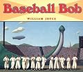 Baseball Bob