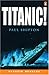 Titanic! (Penguin Readers, Level 3)
