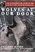 Wolves at Our Door by Jim Dutcher Wolves at Our Door by Jim Dutcher