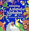 Amazing Animal Alphabet: With Fantastic Flaps!