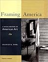 Framing America by Frances K. Pohl