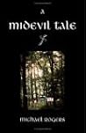 A Midevil Tale