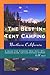 The Best in Tent Camping: Northern California: A Guide to Campers Who Hate RVs, Concrete Slabs, and Loud Portable Stereos