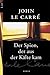 Der Spion, der aus der Kälte kam by John le Carré