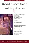 Harvard Business Review on Leadership at the Top (Harvard Business Review Paperback Series)