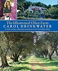 The Illustrated Olive Farm: A Newly Written, Illustrated Companion to Her Bestselling Trilogy