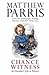 Chance Witness: An Outsider...