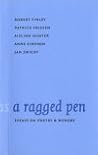 A Ragged Pen: Essays on Poetry & Memory A Ragged Pen: Essays on Poetry & Memory