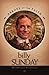 Billy Sunday: Major League Evangelist (Heroes of the Faith)