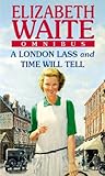 A London Lass: AND Time Will Tell