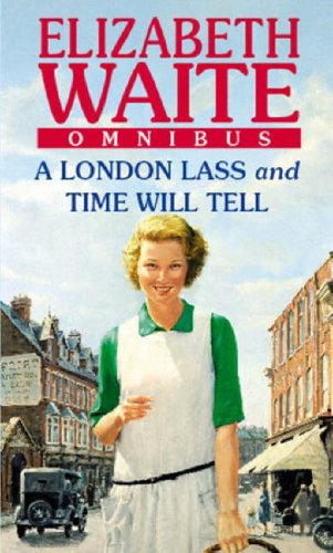 A London Lass: AND Time Will Tell (Paperback)
