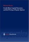 Credit Risk, Capital Structure, and the Pricing of Equity Options