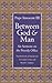 Between God and Man: Six Se...