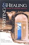 Writing and Healing: Toward an Informed Practice (Refiguring English Studies)