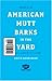 American Mutt Barks in the Yard by David Barringer