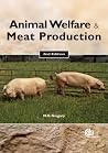 Animal Welfare and Meat Production Animal Welfare and Meat Production