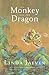 The Monkey and the Dragon by Linda Jaivin The Monkey and the Dragon by Linda Jaivin