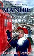 Mandie and the Long Goodbye (Mandie, #30)