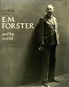 E. M. Forster and His World E. M. Forster and His World