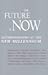 The Future is Now: Anthroposophy at the New Millennium