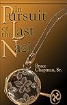 In Pursuit of the Last Nazi