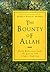 The Bounty of Allah by Aneela Khalid Arshed The Bounty of Allah by Aneela Khalid Arshed