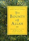 The Bounty of Allah: Daily Reflections from the Koran and Islamic Tradition