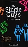 The Single Guy's Survival Guide