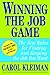 Winning the Job Game: The New Rules for Finding and Keeping the Job You Want