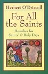 For All the Saints: Homilies for Saints' and Holy Days