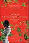 A Concise Chinese-English Dictionary for Lovers by Xiaolu Guo