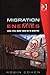 Migration and its Enemies: ...