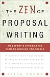 The Zen of Proposal Writing: An Expert's Stress-Free Path to Winning Proposals