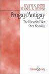 Progay/Antigay: The Rhetorical War Over Sexuality (Rhetoric and Society series)