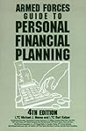 Armed Forces Guide to Personal Financial Planning: Strategies for Managing Your Budget, Savings, Insurance, Taxes, and Investments