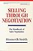 Selling Through Negotiation : The Handbook of Sales Negotiation