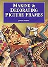 Making & Decorating Picture Frames