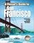 A Parent's Guide to San Francisco: Friendly Advice on Touring San Francisco with Children (Parent's Guide Press Travel series)