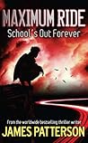 School's Out - Forever by James Patterson School's Out - Forever by James Patterson