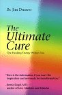 The Ultimate Cure: The Healing Energy Within You (Llewellyn's Whole Life Series)