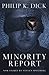 Minority Report by Philip K. Dick