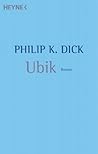 Ubik by Philip K. Dick Ubik by Philip K. Dick