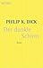 Der dunkle Schirm by Philip K. Dick Der dunkle Schirm by Philip K. Dick